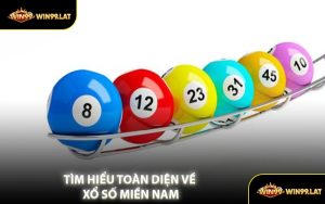 Tìm Hiểu Toàn Diện Về Xổ Số Miền Nam